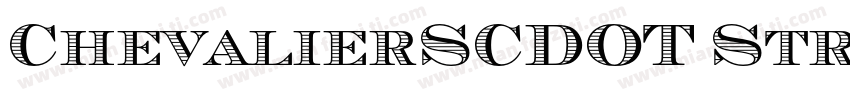 ChevalierSCDOT StripesRegular字体转换